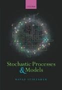 Stochastic Processes and Models