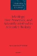 Teleology, First Principles, and Scientific Method in Aristotle's Biology