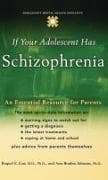 If your Adolescent Has Schizophrenia