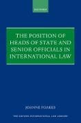 The Position of Heads of State and Senior Officials in International Law