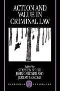 Action and Value in Criminal Law
