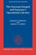 The Feynman Integral and Feynman's Operational Calculus