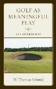 Golf as Meaningful Play