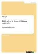 Hidden Cost of Control. A Priming Approach