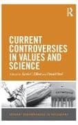 Current Controversies in Values and Science