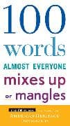 100 Words Almost Everyone Mixes Up or Mangles