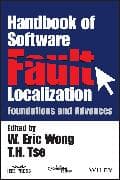 Handbook of Software Fault Localization