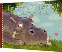 Ein Haufen Freunde: Ein Haufen Freunde – ganz schön stark!