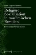 Religiöse Sozialisation in muslimischen Familien