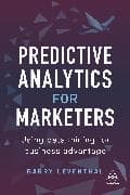 Predictive Analytics for Marketers