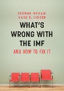 What's Wrong With the IMF and How to Fix It