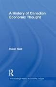 A History of Canadian Economic Thought