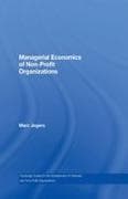 Managerial Economics of Non-Profit Organizations
