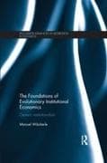 The Foundations of Evolutionary Institutional Economics