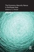 The Economy-Security Nexus in Northeast Asia