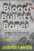 Blood, Bullets, and Bones