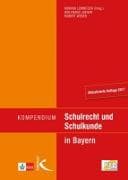 Kompendium Schulrecht und Schulkunde in Bayern