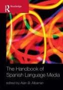 The Handbook of Spanish Language Media