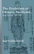 The Evolution of Chinese Medicine