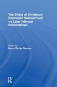 The Effect of Childhood Emotional Maltreatment on Later Intimate Relationships