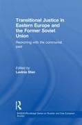 Transitional Justice in Eastern Europe and the former Soviet Union