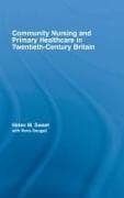 Community Nursing and Primary Healthcare in Twentieth-Century Britain