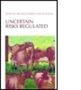 Uncertain Risks Regulated
