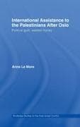 International Assistance to the Palestinians after Oslo