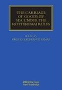 The Carriage Of Goods By Sea Under The Rotterdam Rules