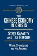 The Chinese Economy in Crisis