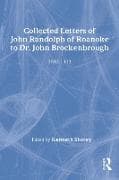 Collected Letters of John Randolph of Roanoke to Dr. John Brockenbrough