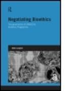 Negotiating Bioethics