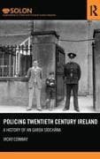 Policing Twentieth Century Ireland
