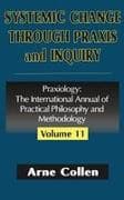 Systemic Change Through Praxis and Inquiry