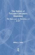 The Politics of Telecommunications Regulation: The States and the Divestiture of AT&T
