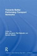 Towards better Performing Transport Networks