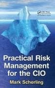 Practical Risk Management for the CIO