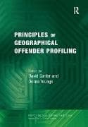 Principles of Geographical Offender Profiling