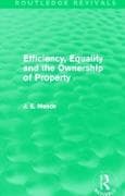 Efficiency, Equality and the Ownership of Property (Routledge Revivals)