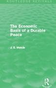The Economic Basis of a Durable Peace (Routledge Revivals)