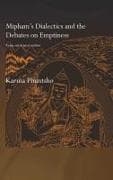 Mipham's Dialectics and the Debates on Emptiness