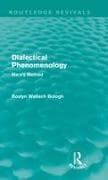 Dialectical Phenomenolgy (Routledge Revivals)