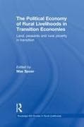 The Political Economy of Rural Livelihoods in Transition Economies