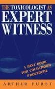 The Toxicologist as Expert Witness