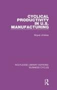 Cyclical Productivity in US Manufacturing (RLE: Business Cycles)