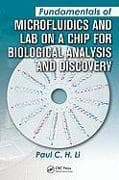 Fundamentals of Microfluidics and Lab on a Chip for Biological Analysis and Discovery