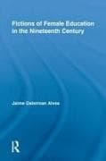 Fictions of Female Education in the Nineteenth Century