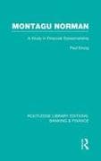 Montagu Norman (RLE Banking & Finance)