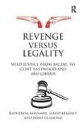 Revenge versus Legality