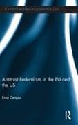 Antitrust Federalism in the EU and the US